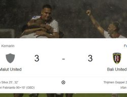 Hasil Super League – Malut United 3-3 Bali United