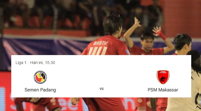 Semen Padang Vs PSM Makassar